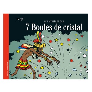 Les mystères des 7 Boules de cristal