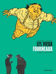 Les Vieux Fourneaux tome 3